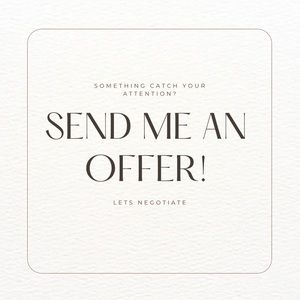 Send me a reasonable offer!